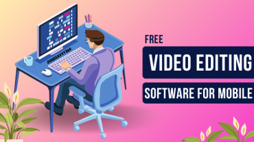 Free Video Editing Software For Mobile